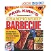 Paul Kirk's Championship Barbecue: Barbecue Your Way to Greatness With 575 Lip-Smackin' Recipes from the Baron of Barbecue