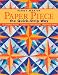 Image of Paper Piece the Quick-Strip Way: 12 Complete Projects Create Your Own Designs Paper Piece Faster!