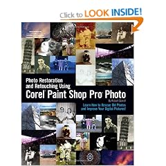 Photo Restoration and Retouching Using Corel Paint Shop Pro Photo