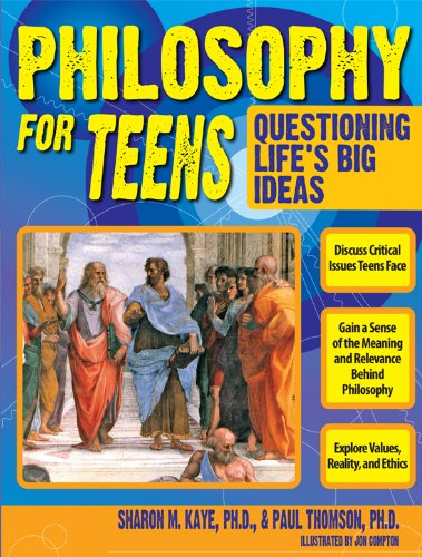 Philosophy for Teens: Questioning Life's Big Ideas
