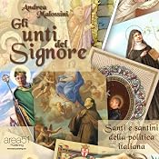 Gli Unti del Signore [The Lord's Anointed] | [Andrea Malossini]