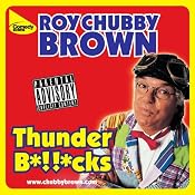 Thunder Bollocks | [Roy Chubby Brown]