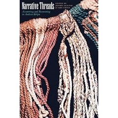 Narrative Threads: Accounting and Recounting in Andean Khipu