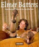 Elmer Batters - From the tip of the toes to the top of the hose (Photobook) - Elmer Batters, Eric Kroll