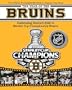 The Year of the Bruins: Celebrating Boston's 2010-11 Stanley Cup Championship Season