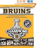 The Year of the Bruins: Celebrating Boston's 2010-11 Stanley Cup Championship Season