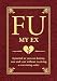 FU My Ex: The Journal So You Can Destroy, Rant, and Vent Receiving a Restraining Order