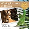 Waiting for Snow in Havana: Confessions of a Cuban Boy