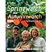 "Springwatch" and "Autumnwatch"