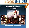 Grimms' Fairy Stories (Illustrated with Free audiobook link)