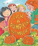 Pick a Pumpkin, Mrs. Millie