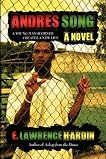 Andre's Song: A Young Man Scorned Creates a New Life Andre's Song: A Young Man Scorned Creates a New Life