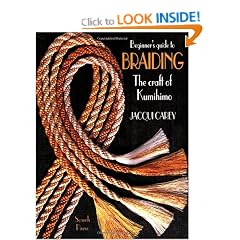 Beginners Guide to Braiding: Craft of Kumihimo