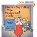 I Know a Shy Fellow Who Swallowed a Cello