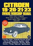 Citroen 19, 20, 21, 23 AB Workshop Manual (Brooklands Road Test Books)
