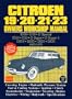 Citroen 19, 20, 21, 23 AB Workshop Manual (Brooklands Road Test Books)