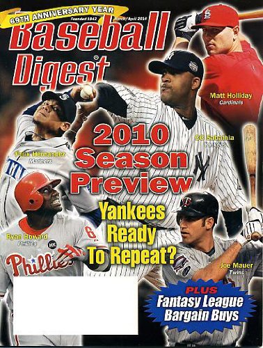Baseball Digest March/April 2010 Felix Hernandez & Matt Holliday & CC Sabathia & Ryan Howard on Cover, Season Preview, Fantasy League Bargain Buys, Andre Dawson to Hall of Fame, Bert Blyleven, Mark Reynolds/Arizona Diamondbacks