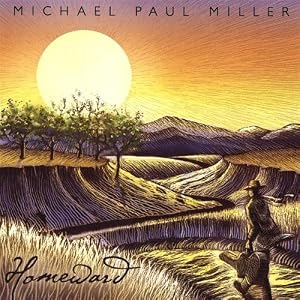Michael Paul Miller -  Homeward