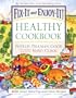 Fix-It And Enjoy-It! Healthy Cookbook: 400 Great Stove-top and Oven Recipes