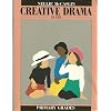 Creative Drama in the Primary Grades: A Handbook for Teachers