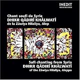 Sufi Chanting from Syria: Dhikr Qadiri Khalwati