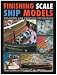 Finishing Scale Ship Models