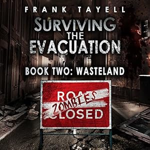 Surviving the Evacuation 02 - Wasteland - Frank Tayell