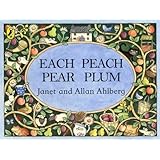 Each Peach Pear Plum board book (Viking Kestrel Picture Books)