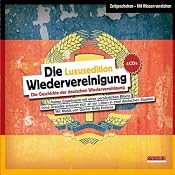 H&ouml;rbuch Die Wiedervereinigung. Luxus Edition