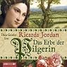 H&ouml;rbuch Das Erbe der Pilgerin