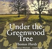 Under the Greenwood Tree (Penguin Classics)
