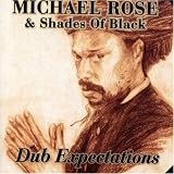 Michael Rose - Dub Expectations
