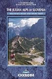 The Julian Alps: Walking Routes and Short Treks (Cicerone Mountain Walking)