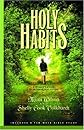 Holy Habits: A Womans Guide to Intentional Living