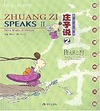 Zhuangzi Speaks II: More Music of Nature (English-Chinese)