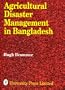 Agricultural Disaster Management in Bangladesh