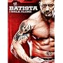 WWE: Batista - I Walk Alone