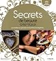 Secrets de beaut� orientaux : Les meilleures plantes et recettes du Maghreb