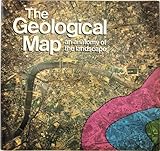 The geological map : an anatomy of the landscape
