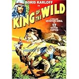 King Of The Wild - The Complete Serial