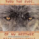 Thru the Eyes...of My Brother