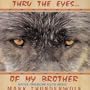 Thru the Eyes...of My Brother