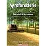Agroforesterie : Des arbres et des cultures de Fabien Liagre