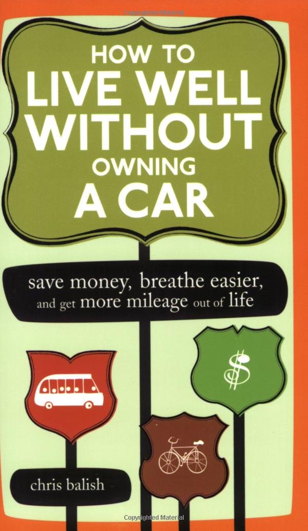 How to Live Well Without Owning a Car: Save Money, Breathe Easier ...