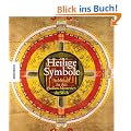 Heilige Symbole: Die Schl�ssel zu den gro�en Mysterien der Welt