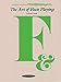 The Art of Flute Playing (The Art of Series)