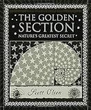 The Golden Section: Nature's Greatest Secret (Wooden Books)