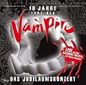 Tanz der Vampire - 10 Jahre - Das Jubiläumskonzert