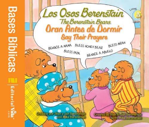 Los Osos Berenstain oran antes de dormir / Say Their Prayers (Spanish Edition)