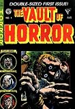 The Vault of Horror No. 1 Aug Double-Sized First Issue!